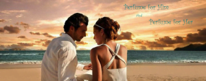 Perfume for Him and Perfume for Her