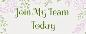 Join My Team Today